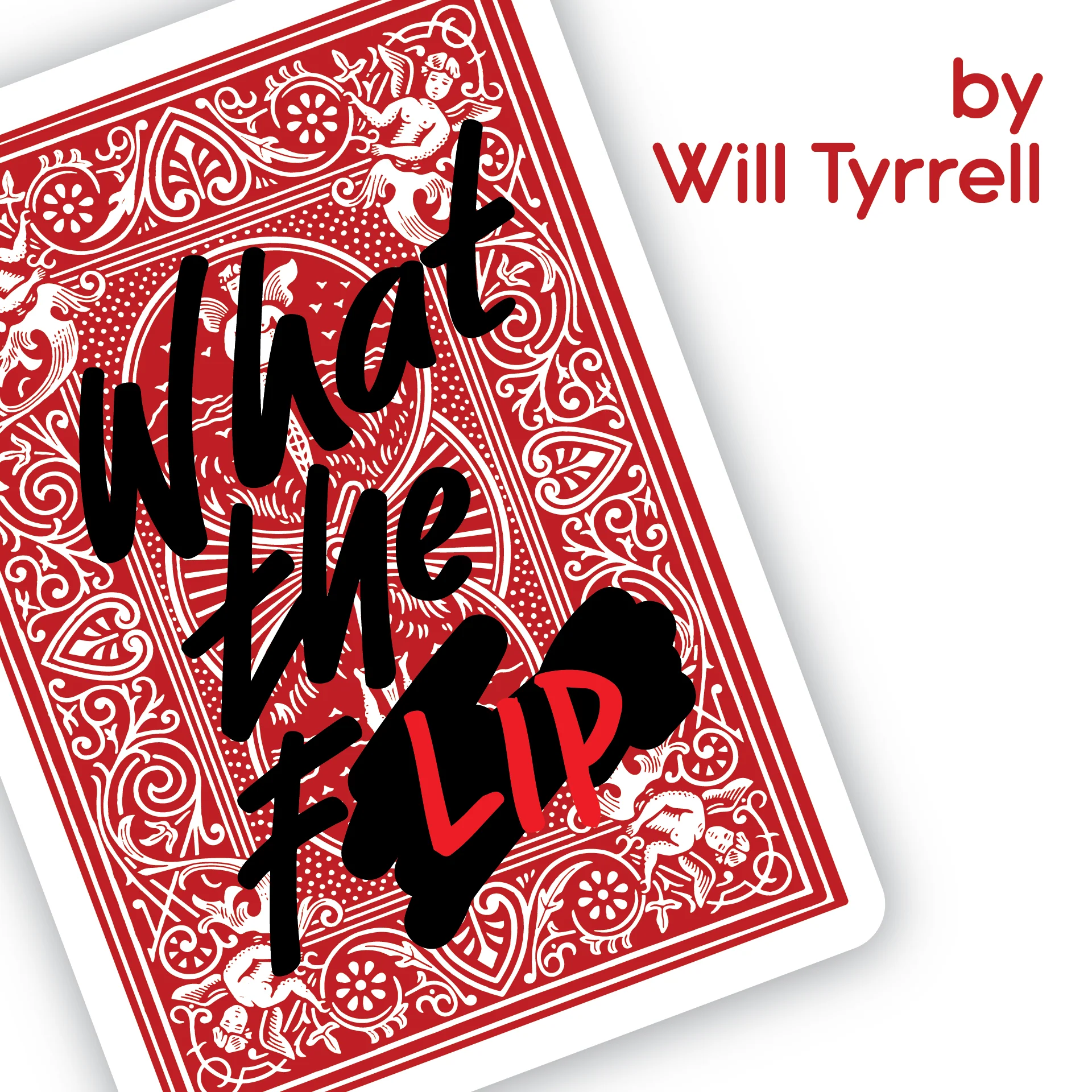 What The Flip by Will Tyrrell