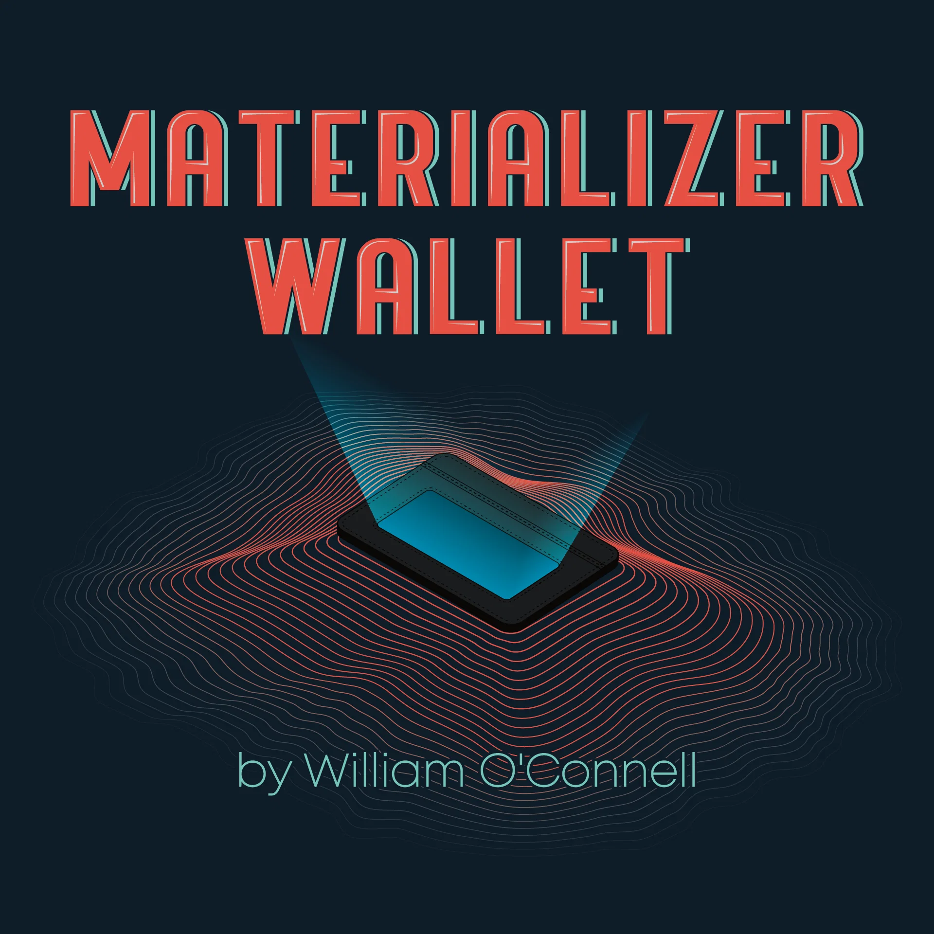 Materializer Wallet by William O'Connell