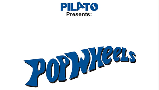 Pop Wheels by Pilato (Warehouse Find)