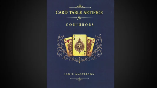 Card Table Artifice for Conjurors by Jamie Masterson