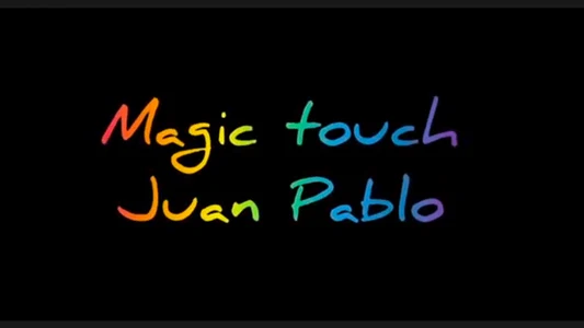 The Magic Touch by Juan Pablo video DOWNLOAD