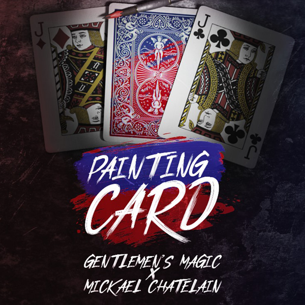 Painting Card by Mickael Chatelain and Gentlemen's Magic