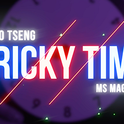 Tricky Time by Zico Tseng & MS Magic