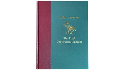 The Final Conference Illusions by Mike Caveney