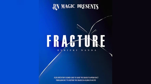 Fracture by Rizki Nanda & RN Magic
