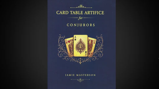 Card Table Artifice for Conjurors by Jamie Masterson - Book