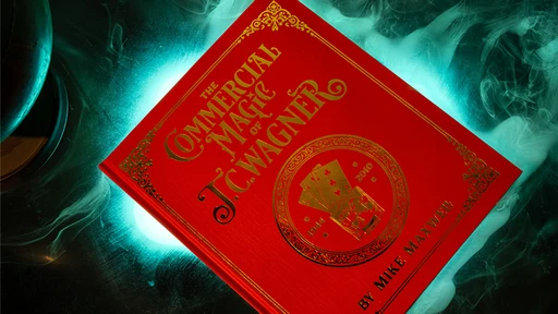 Commercial Magic of JC Wagner - Book